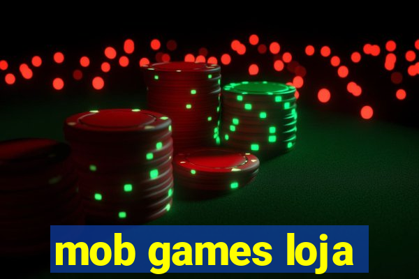 mob games loja